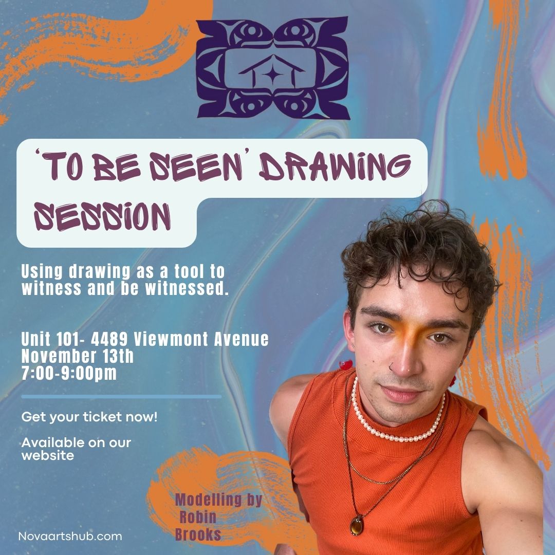 TICKET November 13th 7:00-9:00pm ‘TO BE SEEN’ Drawing Sessions Modelling by Robin Brooks